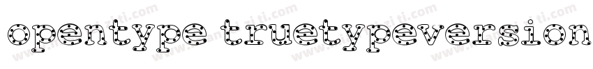 opentype truetypeversion字体转换